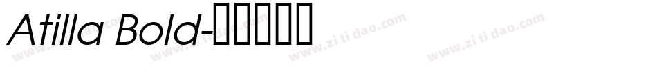 Atilla Bold字体转换